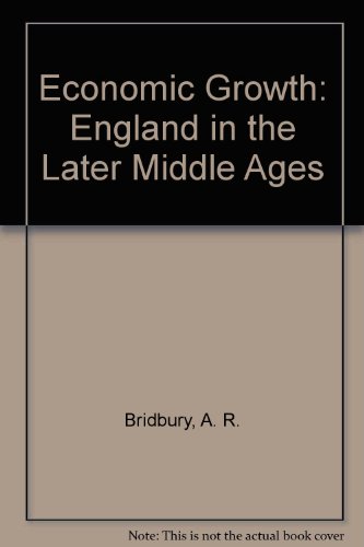 9780064906708: Economic Growth: England in the Later Middle Ages