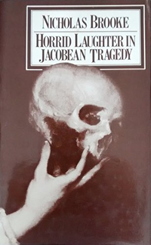 9780064907019: Horrid Laughter in Jacobean Tragedy