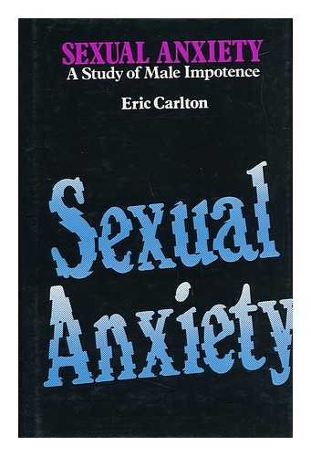 Stock image for SEXUAL ANXIETY: A Study of Male Impotence for sale by Viking Book