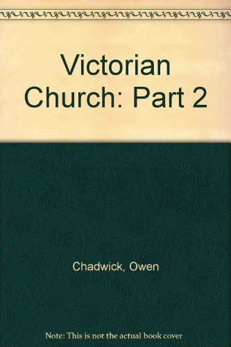 9780064910262: Victorian Church: Part 2