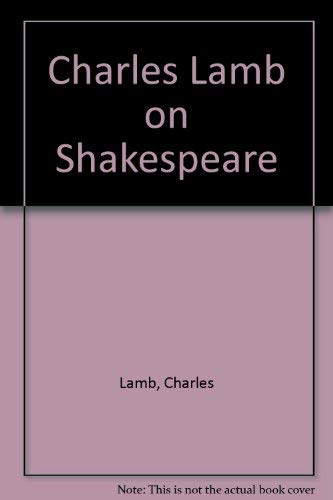 Stock image for Charles Lamb on Shakespeare for sale by Willis Monie-Books, ABAA