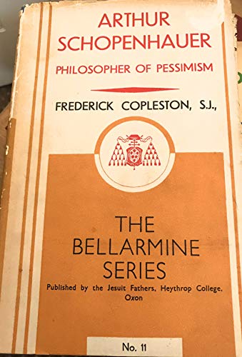 9780064912815: Arthur Schopenhauer Philosopher of Pessimism by Frederick Charles. Copleston