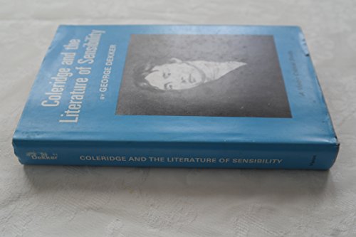 Coleridge and the Literature of Sensibility (Barnes & Noble Critical Studies) (9780064916554) by Dekker, George