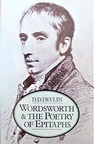 Beispielbild fr Wordsworth and the poetry of epitaphs zum Verkauf von Wonder Book