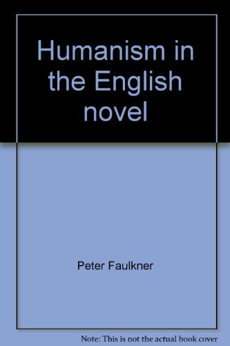 Humanism in the English Novel
