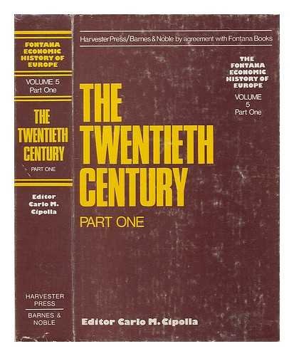 Stock image for Fontana Economic History of Europe Volume 5, the Twentieth Centurey - 1 for sale by 4 THE WORLD RESOURCE DISTRIBUTORS