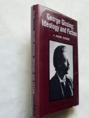 Stock image for George Gissing, Ideology and Fiction for sale by Better World Books