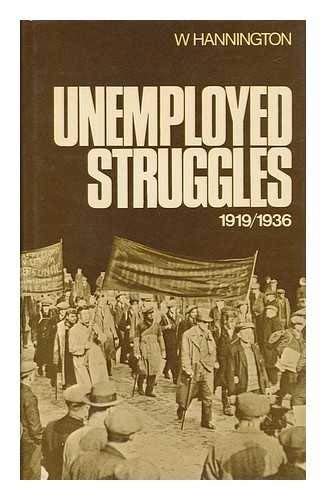 9780064926775: Unemployed struggles 1919-1936; my life and struggles amongst the unemployed