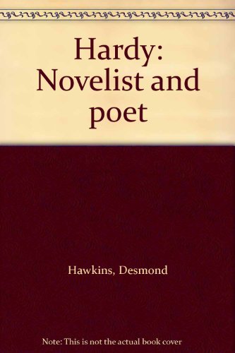 Imagen de archivo de Hardy: Novelist and poet a la venta por POQUETTE'S BOOKS