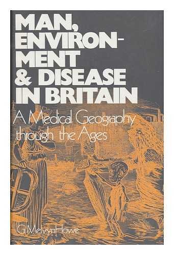 Stock image for Man, environment and Disease in Britain; a medical Geography of Britain through the Ages for sale by Hackenberg Booksellers ABAA