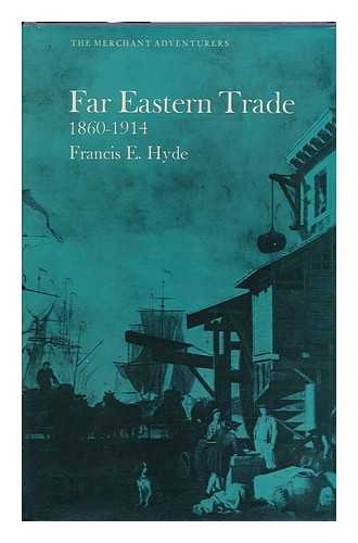 Stock image for Far Eastern Trade, 1860-1914 (The Merchant Adventurers) for sale by ThriftBooks-Dallas
