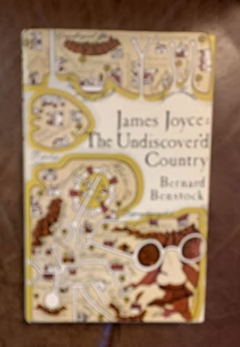 Imagen de archivo de James Joyce: The Undiscover'd Country a la venta por Nighttown Books