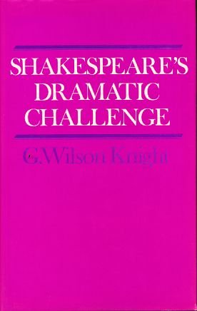 Stock image for Shakespeare's Dramatic Challenge: On the rise of Shakespeare's tragic heroes for sale by George Kent, Bookseller