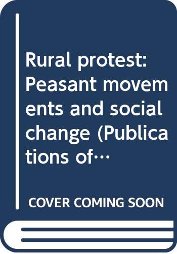 Beispielbild fr Rural protest: Peasant movements and social change (Publications of the International Institute for Labour Studies) zum Verkauf von Better World Books