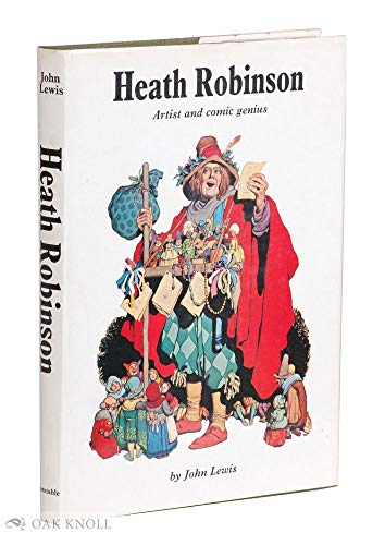 9780064942614: Heath Robinson, artist and comic genius,