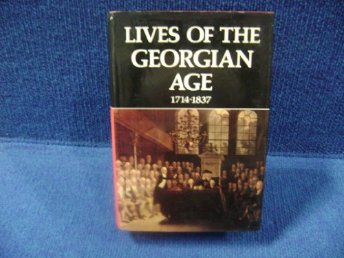 Imagen de archivo de Lives of the Georgian Age 1714-1837 a la venta por Redux Books