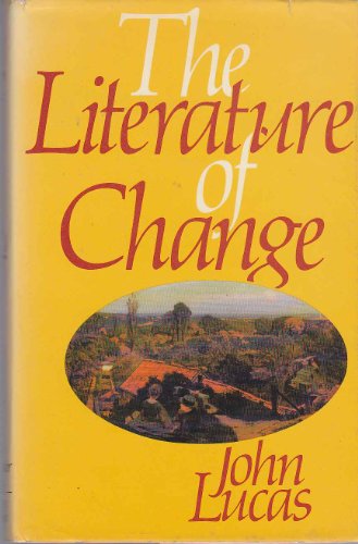 Beispielbild fr Literature of Change: Studies in the Nineteenth-Century Provincial Novel zum Verkauf von Anybook.com
