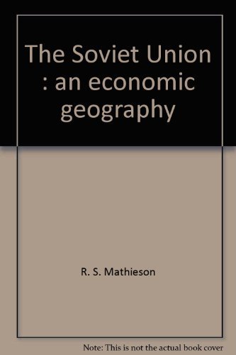 Stock image for The Soviet Union : An Economic Geography for sale by Anybook.com