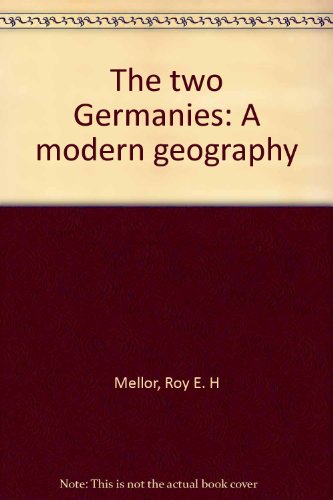 Imagen de archivo de The two Germanies: A modern geography a la venta por Irish Booksellers