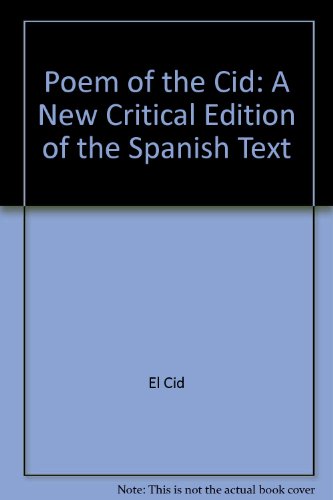 Poem of the Cid: A New Critical Edition of the Spanish Text (9780064947992) by El Cid; Hamilton, Rita; Perry, Janet