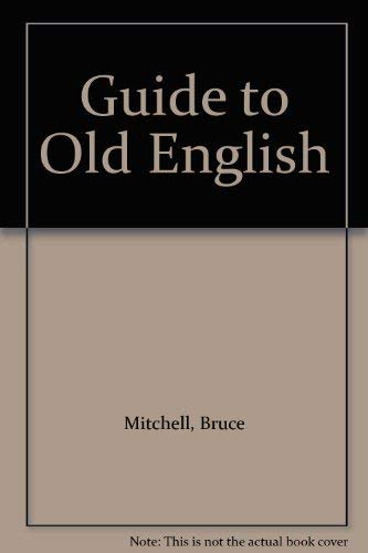 9780064948722: Guide to Old English [Paperback] by Mitchell, Bruce