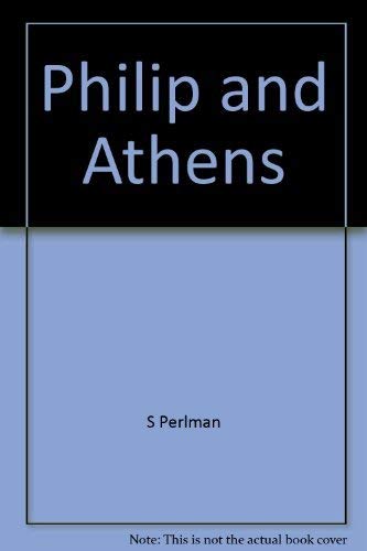 9780064955188: Philip and Athens (Views and controversies about classical antiquity)