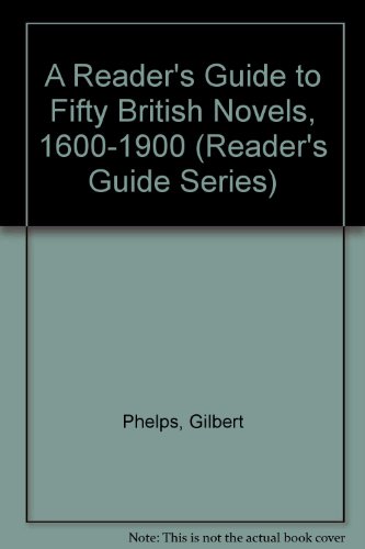 9780064955331: A Reader's Guide to Fifty British Novels, 1600-1900 (Reader's Guide Series)