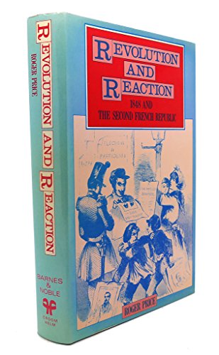 Beispielbild fr revolution and reaction 1848 and the second French revolution zum Verkauf von Book Express (NZ)