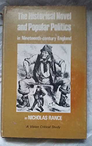 Beispielbild fr The Historical Novel and Popular Politics in Nineteenth-Century England zum Verkauf von G. & J. CHESTERS