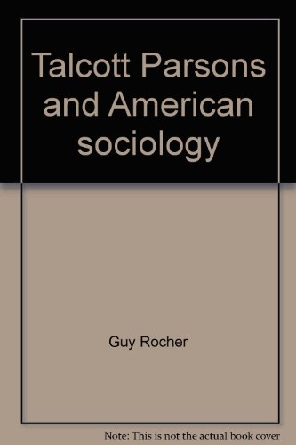 9780064959506: Title: Talcott Parsons and American sociology