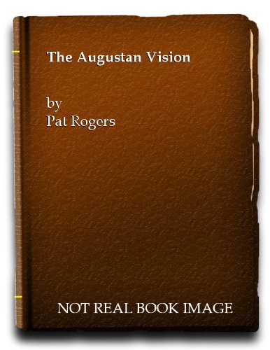 Beispielbild fr The Augustan Vision zum Verkauf von Better World Books