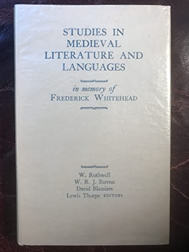 Imagen de archivo de Studies in Medieval Literature and Languages : In Memory of Frederick Whitehead a la venta por Better World Books