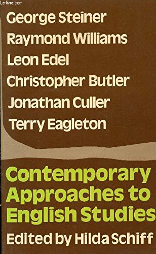 Stock image for Contemporary Approaches to English Studies (These essays range widely over the present state of English in Britain, North America and elsewhere. Essays by George Steiner, Raymond Williams, Leon Edel, Christopher Butler, Jonathan Culler, Terry Eagleton) for sale by GloryBe Books & Ephemera, LLC
