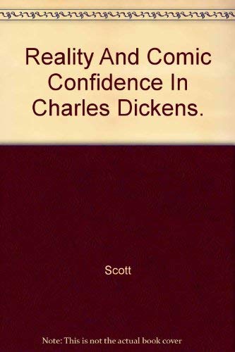 Beispielbild fr Reality and comic confidence in Charles Dickens zum Verkauf von Books From California