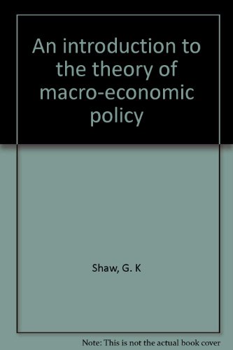 9780064962063: An introduction to the theory of macro-economic policy [Unknown Binding] by S...