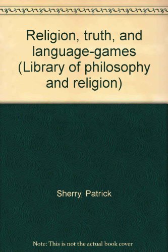 9780064962360: Religion, truth, and language-games (Library of philosophy and religion)