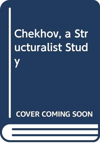 Beispielbild fr Chekhov, a Structuralist Study zum Verkauf von WeBuyBooks
