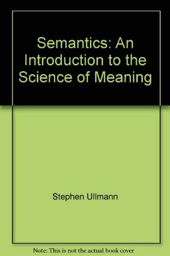 Stock image for Semantics : An Introduction to the Science of Meaning for sale by Better World Books