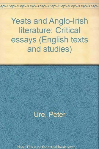Stock image for Yeats and Anglo-Irish Literature: Critical Essays for sale by Priceless Books