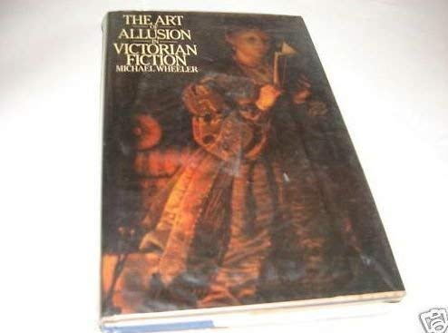 Stock image for The Art of Allusion in Victorian Fiction for sale by Green Mountain Books & Prints