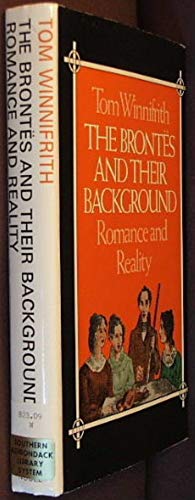 Stock image for The Brontes And Their Background: Romance And Reality for sale by GloryBe Books & Ephemera, LLC