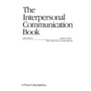 Stock image for The Interpersonal Communication Book for sale by Better World Books: West