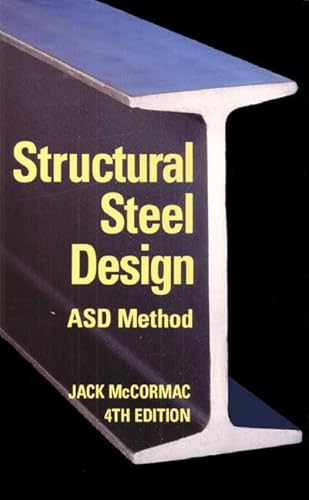 Structural Steel Design: Asd Method (9780065000603) by McCormac, Jack C.