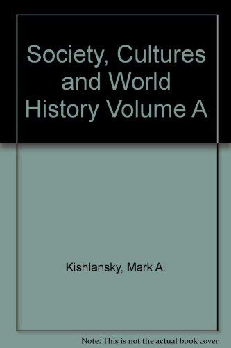 Beispielbild fr Societies and Cultures in World History, Volume A (Through the Middle Ages, Chapters 1-11) zum Verkauf von Books From California