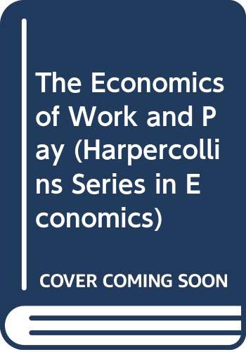 Stock image for The Economics of Work and Pay for sale by Aaron Books