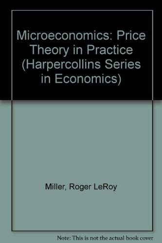 Imagen de archivo de Microeconomics: Price Theory in Practice (Harpercollins Series in Economics) a la venta por HPB-Red