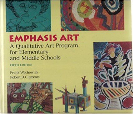 Imagen de archivo de Emphasis Art : A Qualitative Art Program for Elementary and Middle Schools a la venta por Better World Books