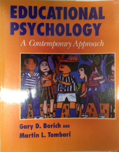 Imagen de archivo de Educational Psychology: A Contemporary Approach/ With Free Sample Chapter of Study Guide a la venta por dsmbooks