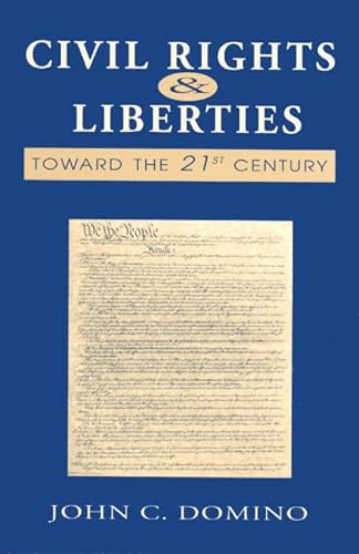 Stock image for Civil Rights and Liberties : Toward the 21st Century for sale by Better World Books