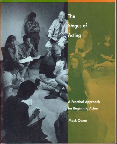 Stock image for The Stages of Acting : A Practical Approach for Beginning Actors for sale by Better World Books
